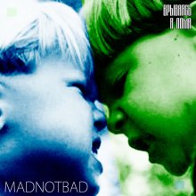 ������ MadNotBad � ����� ������ ��������� � ����