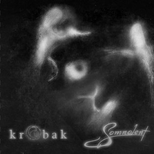 Krobak/Somnolent (split)